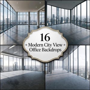 Op de afbeelding: Een collectie van 16 digitale kantoorachtergronden met lege, moderne kamers en kamerhoge glazen ramen die uitkijken op een stadsskyline. Het centrale decoratieve label toont de tekst 16 Modern City View Office Backdrops.