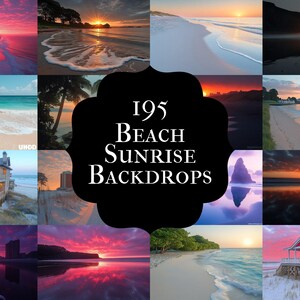 Könnte beinhalten: Eine Sammlung von 195 Strand-Sonnenaufgang-Hintergründen. Die Bilder zeigen verschiedene Küstenszenen mit leuchtenden Farben, darunter rosa, orange und blaue Himmel, Sandstrände und Meerblicke. Der Text "195 Beach Sunrise Backdrops" befindet sich in einer schwarzen dekorativen Form.