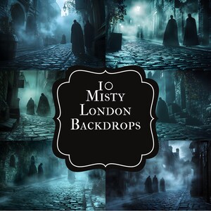 Könnte beinhalten: Eine Collage von nebligen Londoner Straßenszenen. Kopfsteinpflasterstraßen und Figuren in Umhängen sind in Nebel gehüllt. Der Text "10 Misty London Backdrops" wird in einem schwarzen Rahmen angezeigt.