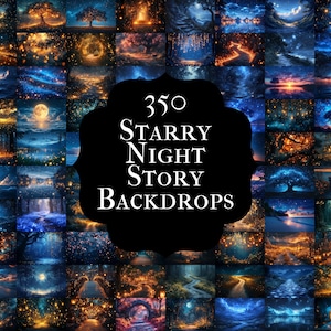 May include: A collection of 350 digital backdrops featuring starry night scenes. The images showcase various landscapes with glowing trees, paths, and celestial elements in shades of blue, orange, and gold. The text "350 Starry Night Story Backdrops" is displayed.