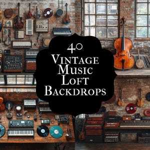 May include: A vintage music loft backdrop featuring musical instruments, including violins, guitars, keyboards, and vinyl records. The image has a rustic brick wall background and the text "4° Vintage Music Loft Backdrops".