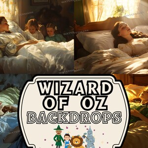 May include: A composite image featuring scenes from The Wizard of Oz. The top two panels show a woman in bed, bathed in sunlight. The bottom panels show the woman in bed and the text "WIZARD OF OZ BACKDROPS" with character illustrations.