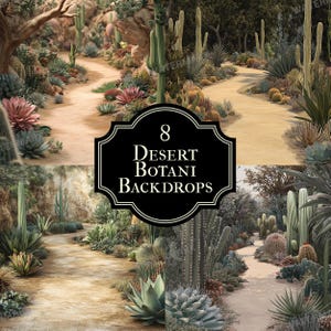 May include: Eight desert botanical backdrops featuring a variety of cacti and succulents. The backdrops are ideal for creating a desert-themed photo shoot.