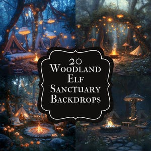Puede incluir: Una composición de arte digital que presenta cuatro escenas de bosque con tiendas de campaña, fogatas y luces brillantes en forma de hongo. La imagen tiene un tema oscuro y de fantasía con el texto "20 Woodland Elf Sanctuary Backdrops" en un marco negro.