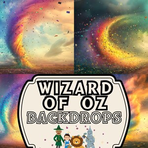 May include: A composite image featuring four scenes with a rainbow tornado effect. The bottom center features a sign that reads "WIZARD OF OZ BACKDROPS" with illustrations of characters from the Wizard of Oz.
