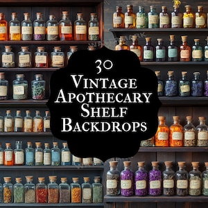 Puede incluir: Estantería de madera oscura llena de botellas de boticario vintage. Las botellas son de vidrio transparente con tapones de corcho y etiquetas. La imagen incluye el texto "30 Vintage Apothecary Shelf Backdrops".