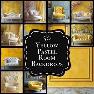 May include: A collage of nine images showcasing yellow pastel room backdrops. The images feature various furniture pieces, including sofas and armchairs, set against yellow walls and floral backgrounds. The text "50 Yellow Pastel Room Backdrops" is displayed.