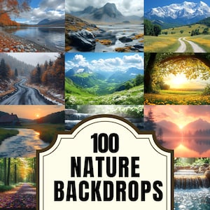 May include: A collection of 100 nature backdrops featuring diverse landscapes including mountain ranges, winding roads, forests, rivers, and waterfalls. The central white sign with a dark border displays the text 100 NATURE BACKDROPS in black.