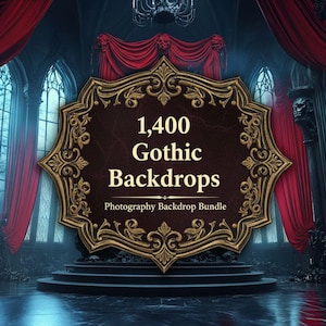 May include: A dark, ornate frame with gold trim and the text "1,400 Gothic Backdrops Photography Backdrop Bundle" against a brown background. The image is set in a gothic-style room with red curtains and arched windows.