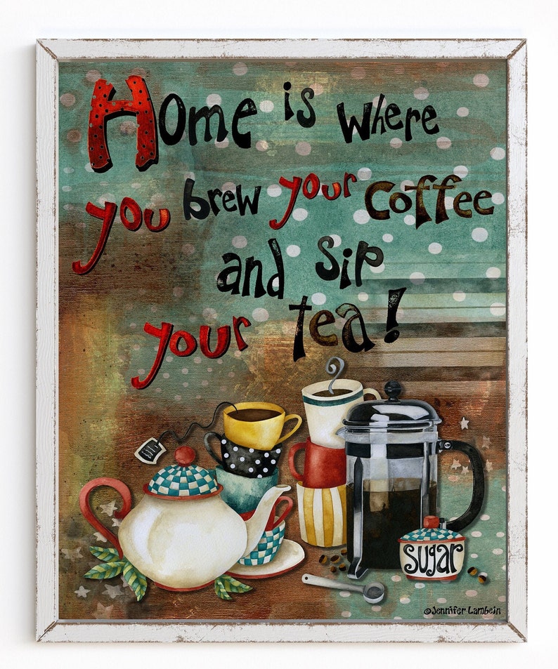 Home Is Where Art Print Coffee Tea Rustic Vintage Kitchen Watercolor Painting Wall Decor Mugs Cups Home Gift Whimsical Retro image 4