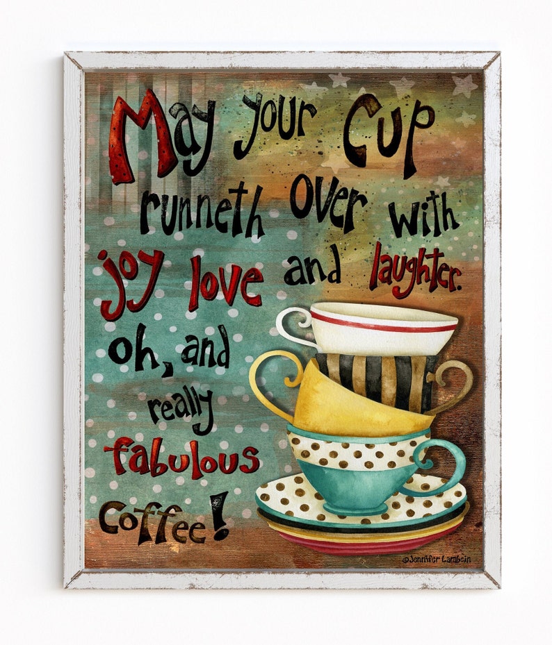 May Your Cup Art Print Tea Cups Edition Rustic Retro Coffee Cups Wall Decor Cottagecore Love Laughter Home Decor For Her image 2