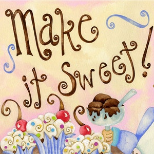 Make It Sweet Chef Art Print Chocolate Baking Cupcakes Cake Ice Cream Heart wall Decor Kitchen Bakery Dessert Home Decor Watercolor image 2