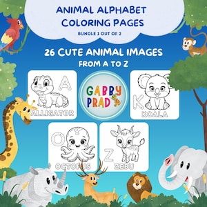 ALFABETO DE ANIMALES. 26 imágenes de animales de la A a la Z. Paquete 1 de 2. Lindas páginas para colorear para niños. Aprender las letras: aprender el alfabeto