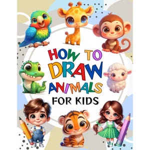 How to Draw Cute Animals for Kids Step by Step, Learn How to Draw Digital Pages, Downloadable Activity Book for Kids Boys Girls Son Daughter