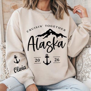 Custom Alaska 2026 Group Trip Sweatshirt: Alaska Cruise Gift image 1