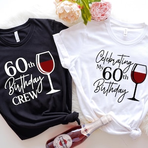 60th Birthday T-Shirt: Matching Group Celebration Shirts