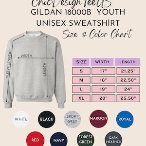 May include: Size chart for a youth unisex sweatshirt, showing measurements in inches for width and length. The chart includes sizes S, M, L, and XL. The sweatshirt is available in a variety of colors, including white, black, sport grey, maroon, royal, red, navy, forest green, and dark heather.