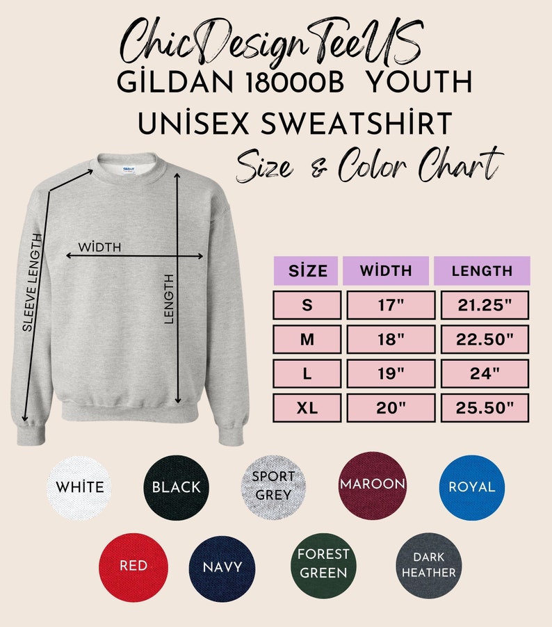 May include: Size chart for a youth unisex sweatshirt, showing measurements in inches for width and length. The chart includes sizes S, M, L, and XL. The sweatshirt is available in a variety of colors, including white, black, sport grey, maroon, royal, red, navy, forest green, and dark heather.