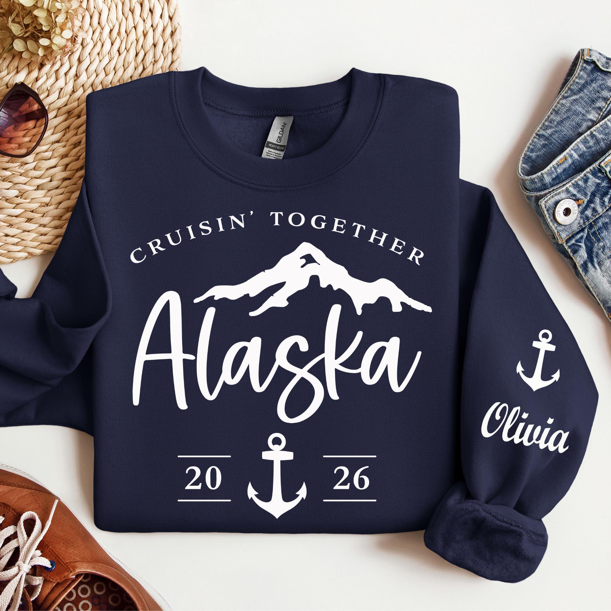 Discover Custom Alaska 2026 Group Trip Sweatshirt: Alaska Cruise Gift