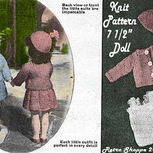 May include: Knitting pattern for a 7 1/2 inch doll. The pattern includes instructions for a pink cardigan, skirt, and hat, as well as a white dress and bonnet.