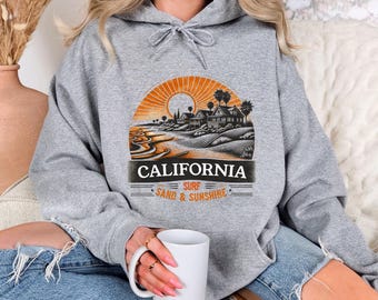 California Hoodie, Surf, Sand And Sunshine Hoodie, Vacation Summer Hoodie, Surf Beach Sunset Hoodie, City Hoodie, Retro California Hoodie