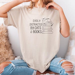 Easily Distracted By Cats and Books Shirt, Bookish Gift, Book Lover Shirt, Cute Cat T-shirt, Cat Lover Gift, Cats And Books Shirt