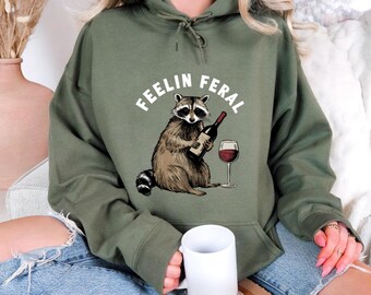 Feelin Feral Raccoon Hoodie, Funny Meme Raccoon Hoodie, Feral Hoodie, Sarcastic Hoodie, Funny Rodeo Hoodie, Funny Quote Hoodie, Funny Gift