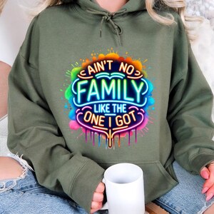 Ain&#39;t No Family Like The One I Got Hoodie, Family Matching Hoodie, Unisex Family Hoodie, Funny Family Hoodie, Family Reunion Hoodie