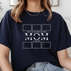 Personalized Photo Shirt, Custom Mom Photo Shirt, Family Photo T-Shirt, Birthday Mom Photo Shirt, Personalized Mom Shirt, Mom Gift