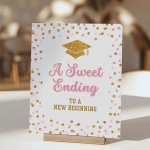 A Sweet Ending to a New Beginning Graduierung Zeichen, Pink & Gold, 2 Größen, Instant Download, PGR