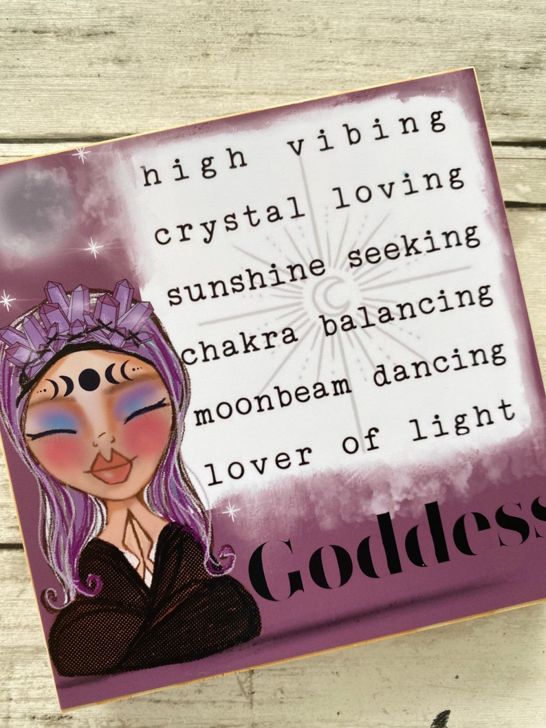 Crystal Goddess Art print. Wood ART block . Yoga Affirmation ART. Original ART. Goddess Art Print. Moon crystal lovers. image 1