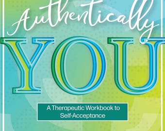 Self-Esteem and Confidence Workbook, Authentically You, Self-Love, Self-Discovery, Self-Acceptance, Mental Heath,Building Confidence,Therapy