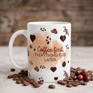 Coffee First Everything Else Later – Digital Mug Design with Coffee Icons