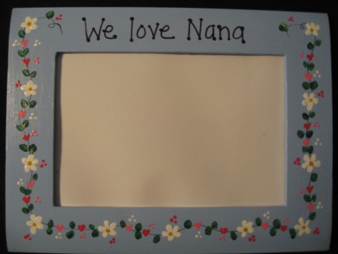 Nana Frame Mother's Day Frame We Love Nana Grammy Grandma Mom Mommy