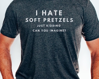 Shirt grappig krakeling, cadeau liefhebbers pretzels, shirt pretzels, shirt krakeling snack voor Philly-fans, cadeau krakeling dag, Duitse zachte krakeling liefde