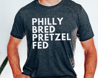 Philly Bred Pretzel Fed-shirt, Philadelphia Soft Pretzel T-shirt voor verjaardag, grappig Philly Foodie Pretzel T-shirt, Pennsylvania shirts voedselcadeau