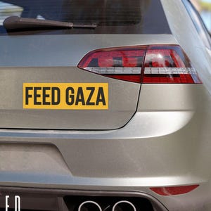 FEED GAZA Car Magnet, Political Bumper Magnet for Protest & Solidarity, Palestine Human Rights Activism Accessory, Liberal Resistance Gift