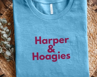 Harper & Hoagies T-Shirt, Philadelphia Baseball Fan Tee, Phillies Game Day Shirt, Philly Sports Enthusiast Gift, Retro Baseball Apparel