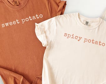 Sweet Potato Spicy Potato Matching Shirts, Funny Thanksgiving Couples Tees, Fall Friendsgiving Bestie T Shirts, Comfort Colors Gift Tops