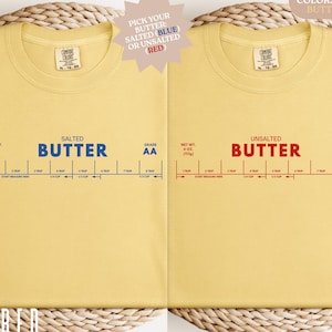 Butter Shirt, Comfort Colors Funny Baking Shirt, Salted or Unsalted Butter Tshirt, Stick of Butter Shirt, Foodie Baker Yellow T-Shirt Gift