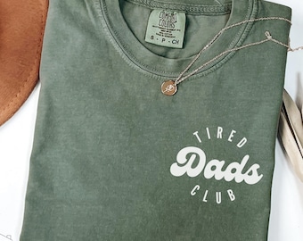 Tired Dads Club Shirt, Funny Comfort Colors Dad Tee, Exhausted Father Gift for Him, New Dad Life Tee, Sleep Deprived Dad Shirt, Gift for Dad