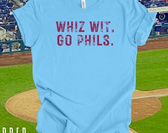 Whiz Wit Philly Shirt, Philadelphia Baseball Tee, Go Phils T-Shirt, Philly Sports Fan Gift, Cheesesteak Lover Shirt, Retro Phillies Tee
