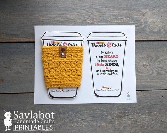 Teacher Appreciation Cup Cozy Printable Gift Holders