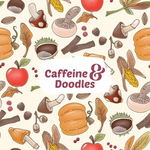 May include: A whimsical, repeating pattern featuring autumn-themed illustrations. The design includes pumpkins, mushrooms, apples, chestnuts, corn, and cinnamon sticks. The text "Caffeine & Doodles" is centered in a white banner, creating a cozy, fall-inspired aesthetic.
