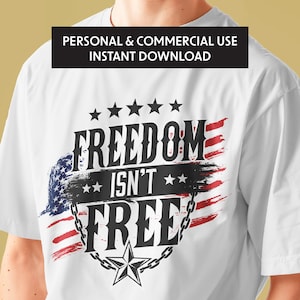 Freedom Isn&#39;t Free PNG: Patriotic USA Flag, Military Design (Instant Download)