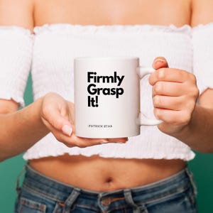 Ceramic Mug, Patrick Star Quote Funny Coffee Cup, Spongebob Squarepants Fan Gift, 11oz, Unique Tea Mug, Cartoon Character Drinkware,