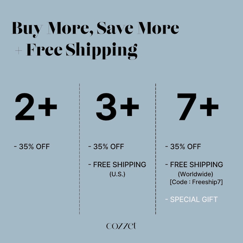 May include: Image with text that reads "Buy More, Save More + Free Shipping." It shows discount offers: 2+ items for 35% off, 3+ items for 35% off and free shipping in the U.S., and 7+ items for 35% off, free worldwide shipping, and a special gift.