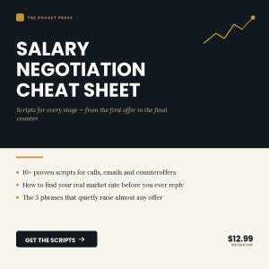 Puede incluir: Un documento digital titulado Salary Negotiation Cheat Sheet de The Pocket Press. El gráfico en azul marino y crema presenta una línea dorada, texto detallando guiones para llamadas y correos, y un botón con el texto Get The Scripts.