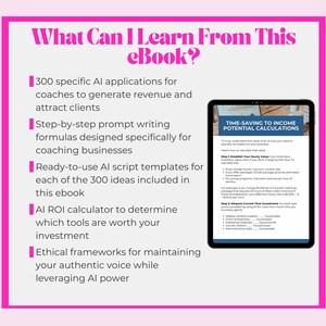 What Can I Learn From This eBook? 5 key takeaways including 300 AI applications for coaches, prompt writing formulas, and ROI calculator for coaching businesses