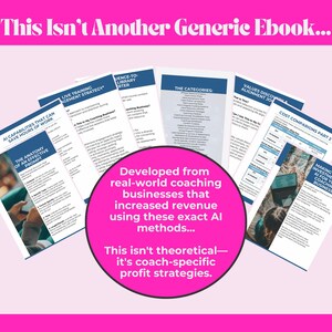 This Isn't Another Generic Ebook showing coach-specific profit strategies developed from real-world coaching businesses that increased revenue using these AI methods